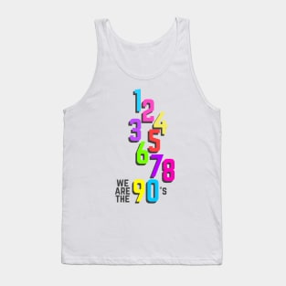 We are the 12345678 90's - Light Theme Tank Top